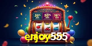 enjoy555 Plataforma - Certificada MGA desde 2015