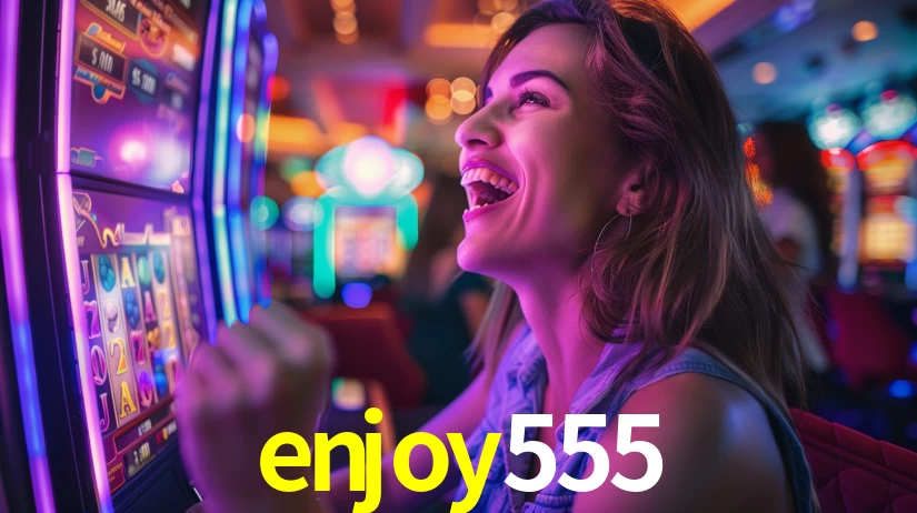enjoy555