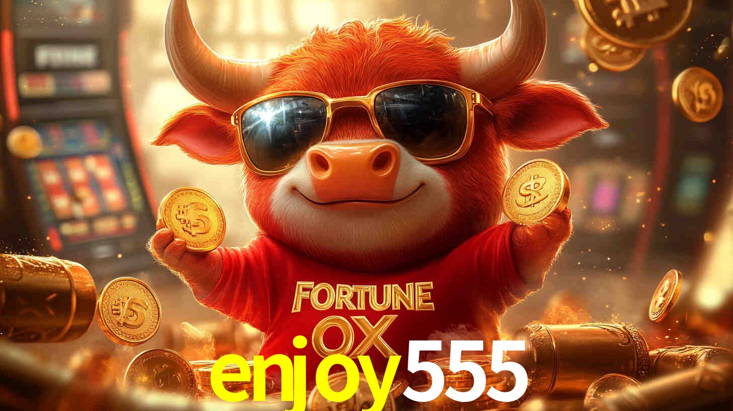 enjoy555,enjoy555.com
