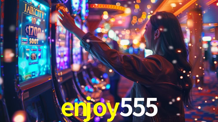 enjoy555,enjoy555.com